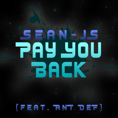 Pay You Back (ft. AnT DeF)[Remastered]