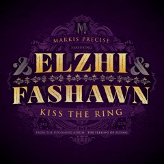 Markis Precise - Kiss The Ring(feat. Elzhi & Fashawn)