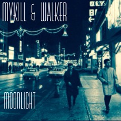 MyKill & Walker - Moonlight