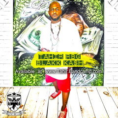 Tahir RBG - Blakk Kash