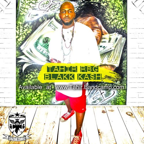 Tahir RBG - Blakk Kash