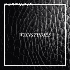 WMNSTUDIES - Northmix