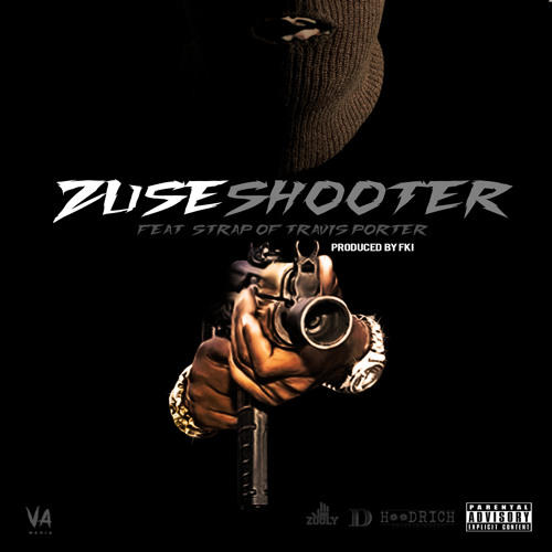Zuse - Shooter ft. Strap of Travis Porter (Prod. FKi)