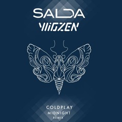 Coldplay - Midnight (Salda & Wigzen Remix)