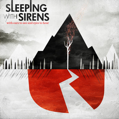 Sleeping With Sirens - With Ears to See, and Eyes to Hear