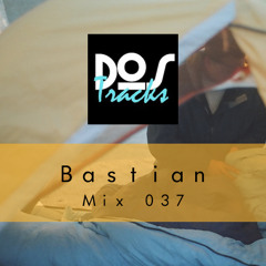 Bastian (Shadow City) - DosTracks Mix 037