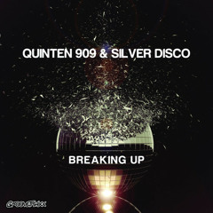 Quinten 909 & Silver Disco - Breaking Up