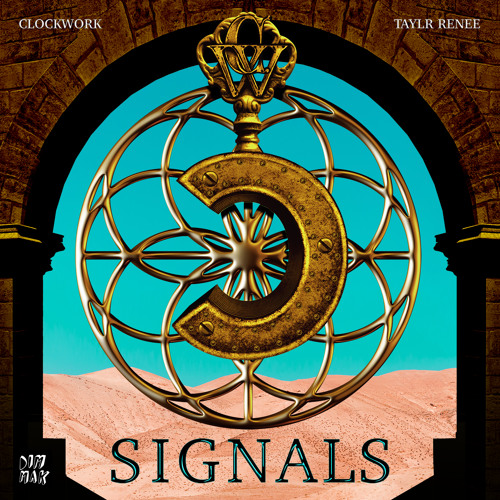 Signals - Clockwork & Taylr Renee [DIM MAK] *OUT NOW*