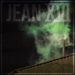 Jean XVI - Comme Ça Tu Sais