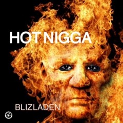 HOT NIGGA