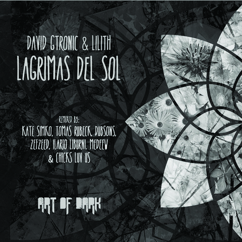 David Gtronic & Lilith (NL) - Lagrimas Del Sol (Dub Mix)
