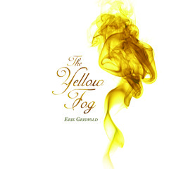 The yellow fog - part 1 (2010)