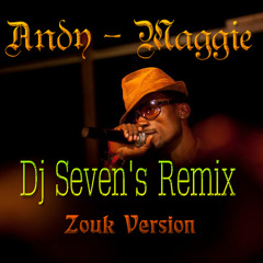 Andy - Maggie (Dj Seven's Remix - Zouk version)