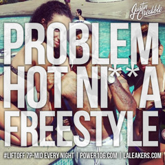 L.A. Leakers Exclusive: Problem - Hot Ni**a