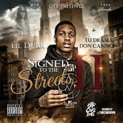 Lil durk -What You Do To Me Signed to the streets 2