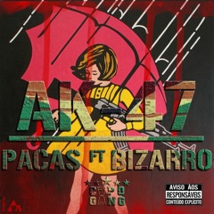 Pakas Ft Bizarro - AK47 (Prod. Deebee)