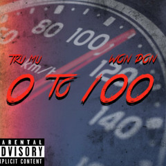 0 to 100 Freestyle ft. Wondon