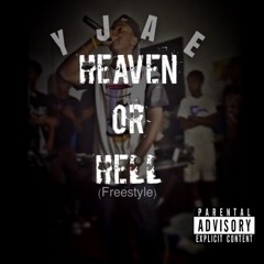 Heaven OR Hell (Freestyle) [R.I.P. LIL SNUPE]