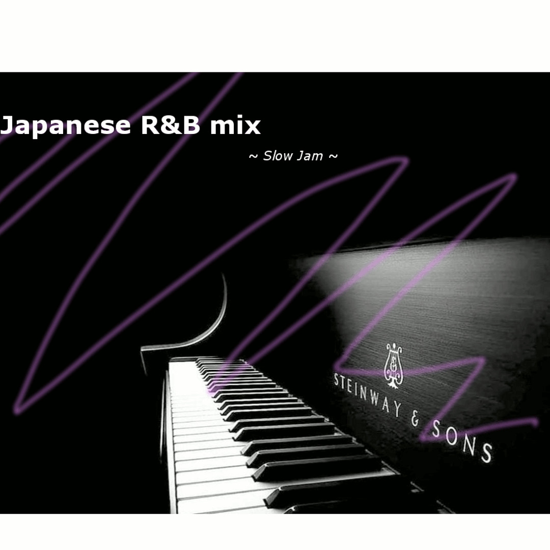 90 Slow Jam” only 専用(Stream Japanese R&B Mix ~Slow Jam 90 Slow Jam” only 専用(Stream Japanese R&B Mix ~Slow Jam