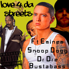 Eminem Snoop Dogg DrDre - Love 4 Da Streets - [DUBSTEP] - Bust - A-Bass Demo 2- 2014