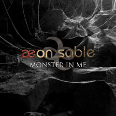Aeon Sable - Monster In Me (Cover)