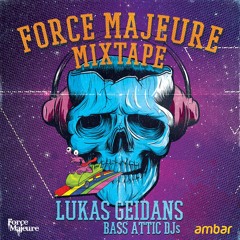 Force Majeure Mixtape - Lukas Geidans of Bass Attic DJs