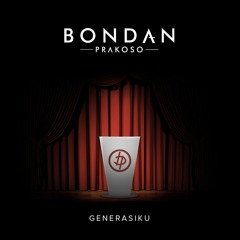 Bondan Prakoso - Generasiku