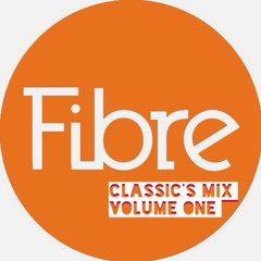 Fibre -  Classics Mix (Volume 1)