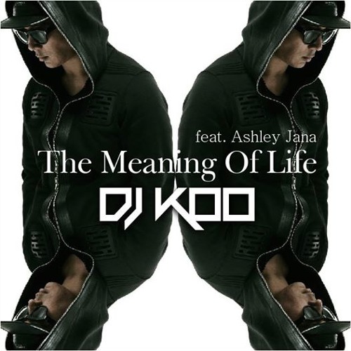 DJ KOO - The Meaning Of Life feat.Ashley Jana (Paralyze Idea Remix) [OUT NOW]