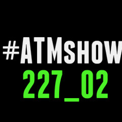 ATMshow #227_02 by Silver Ivanov & DJane Koki