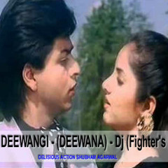 Aisi Deewangi Dekhi Nahi - ( Deewana ) - Delisious Action Shubham Agarwal - Dj (Fighter's Mix)