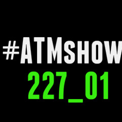 ATMshow #227_01 By Silver Ivanov & DJane Koki