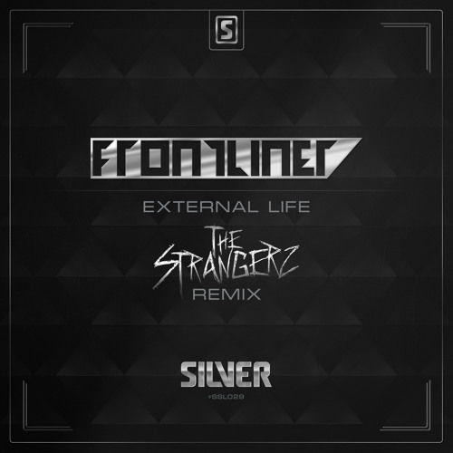 Frontliner - External Life (The Strangerz Remix) (#SSL029 Preview)