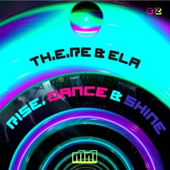 Shine (Original Mix)  - TH.E.RE + ELAH