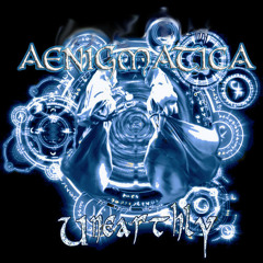 Aenigmatica - Unearthly