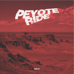 Peyote Ride - Fantasma