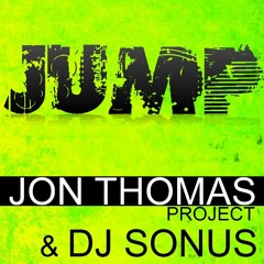 Jon Thomas Project & DJ Sonus - Jump (Radio Edit)