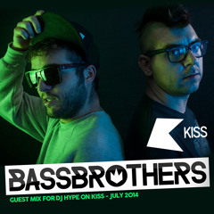 BassBrothers - Guest Mix For DJ Hype On Kiss (July 2014)