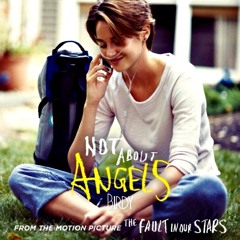 Not About Angels Cover Birdy (The Fault In Our Stars Original Soundtrack)