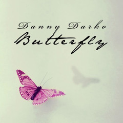 Danny Darko ft. Jova Radevska - Butterfly (Droplex Remix)
