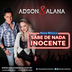 BLOG SERTANEJO ARROCHA Adson E Alana - Sabe De Nada Inocente