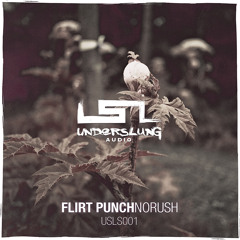 Flirt Punch - NoRush (USLS001) [FKOF Promo]