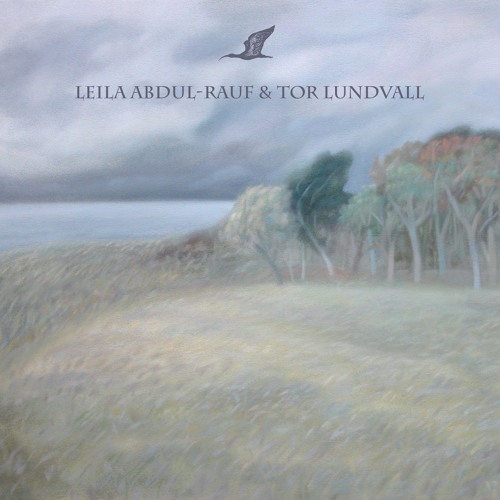 Leila Abdul-Rauf & Tor Lundvall "Quiet Seaside"