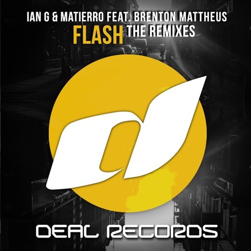 Ian G & Matierro feat. Brenton Mattheus - Flash (Bass King Remix)