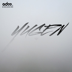 Yugen - Expect Us [EDM.com Exclusive]