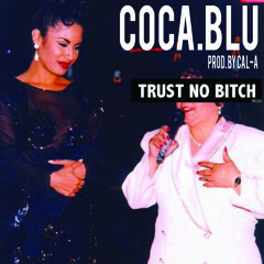 Trust No Bitch