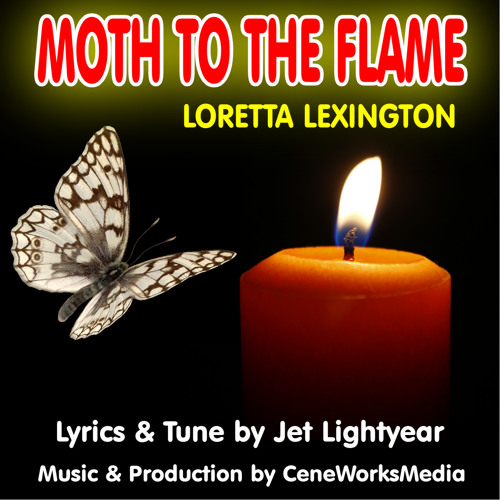 32: Like a Moth to the Flame - Loretta Lexington