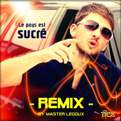 Le Pays Est Sucré (remix)