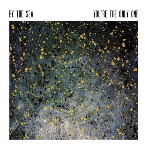 You Re The Only One By By The Sea