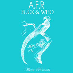 A.F.R - Who (Original mix)